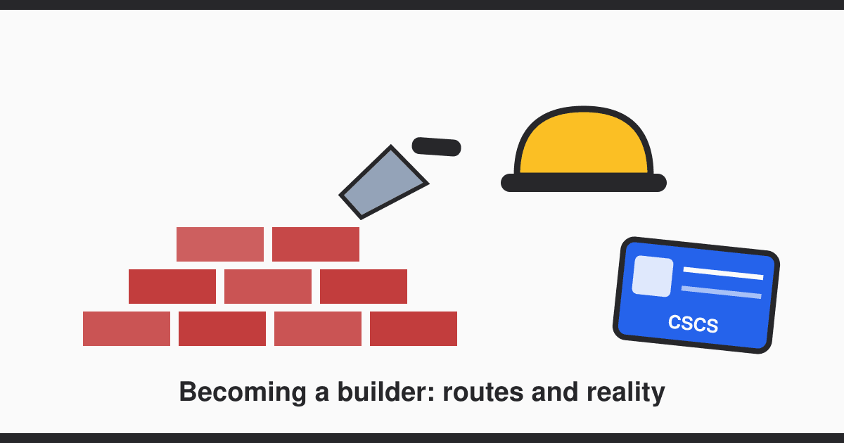 How to Become a Builder in the UK: Apprenticeships, the APL Shortcut — and the Leap From Day Rate to Building Firm